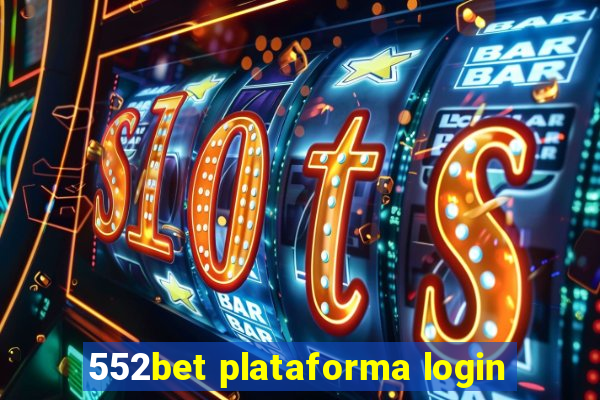 552bet plataforma login