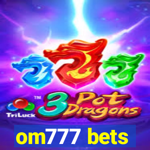 om777 bets