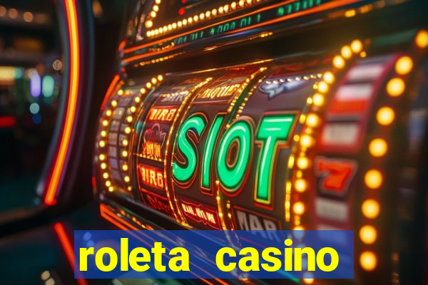 roleta casino online gratis