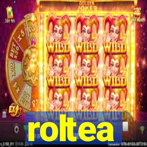 roltea