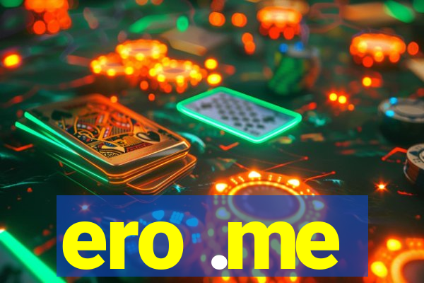 ero .me