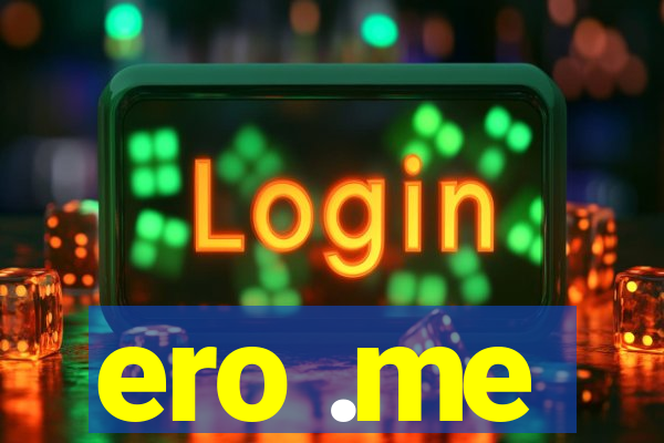 ero .me