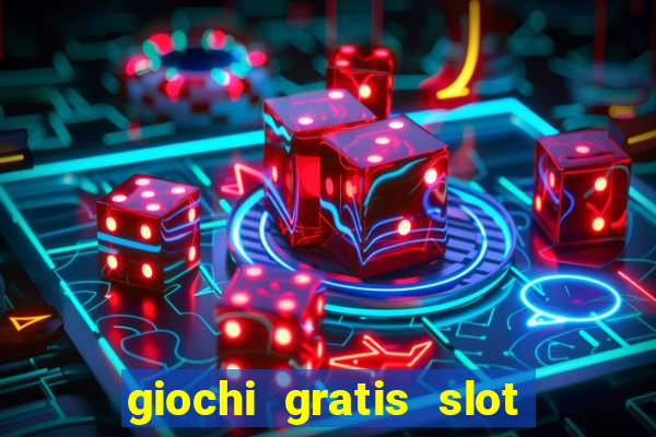 giochi gratis slot machine book of ra