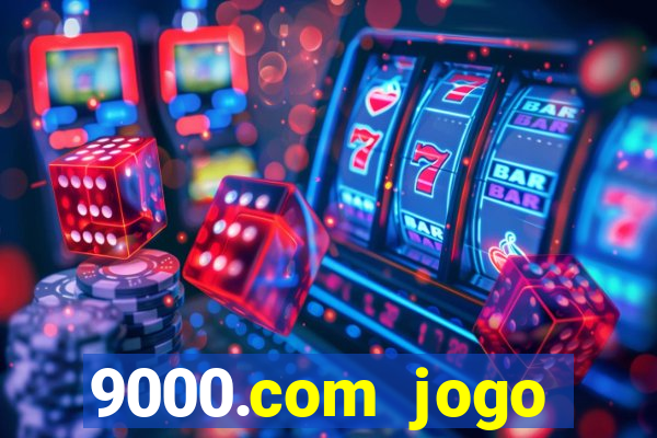 9000.com jogo cassino baixar