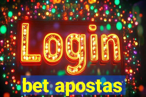 bet apostas