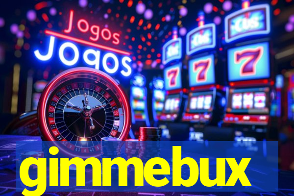 gimmebux