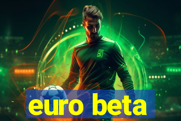 euro beta