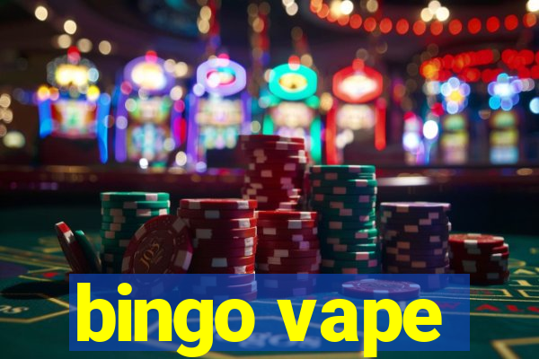 bingo vape