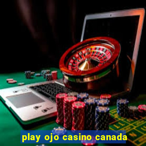 play ojo casino canada