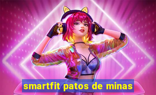 smartfit patos de minas