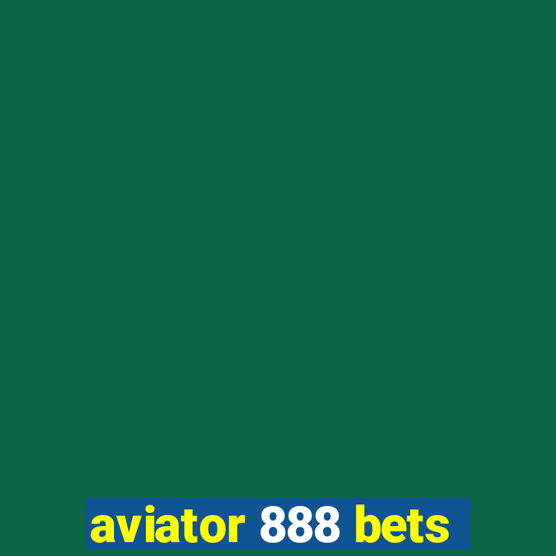 aviator 888 bets