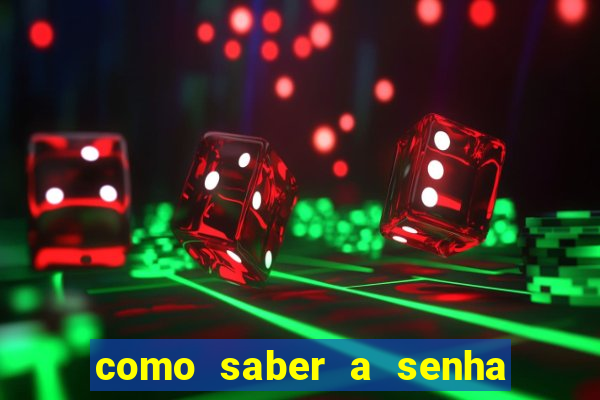 como saber a senha do windows