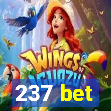 237 bet