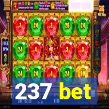 237 bet