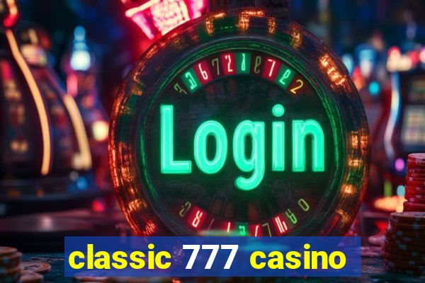 classic 777 casino