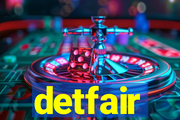 detfair