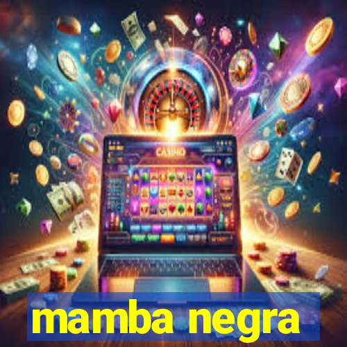 mamba negra