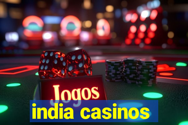 india casinos