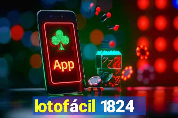 lotofácil 1824