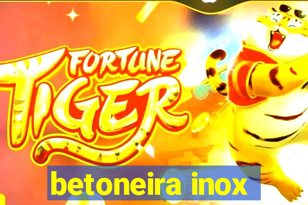 betoneira inox