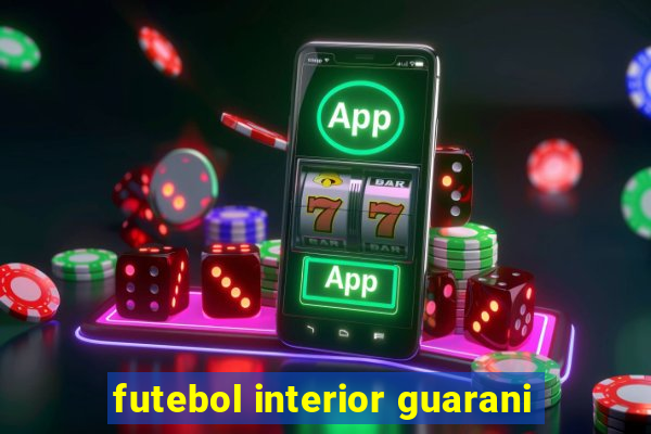 futebol interior guarani