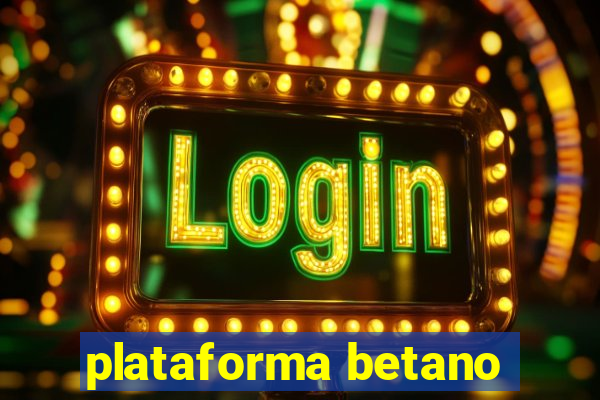 plataforma betano