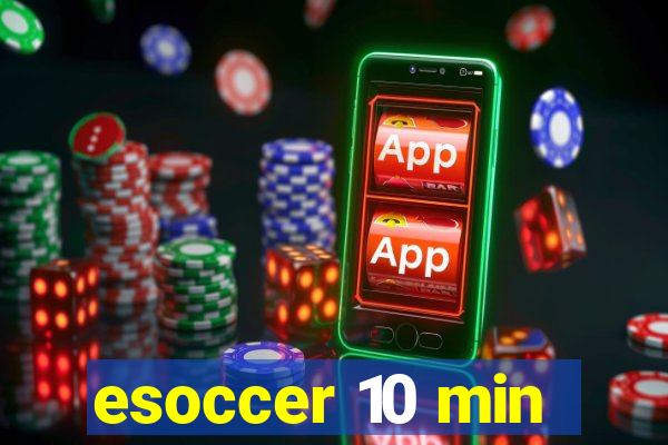 esoccer 10 min