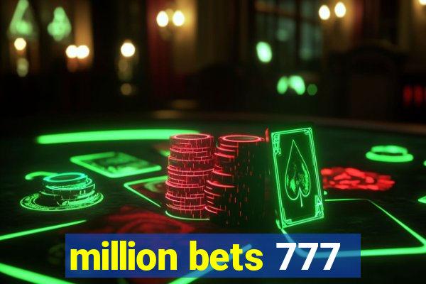 million bets 777