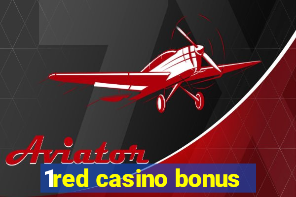 1red casino bonus