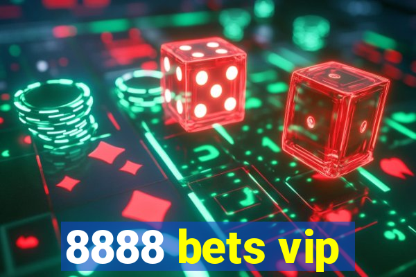 8888 bets vip