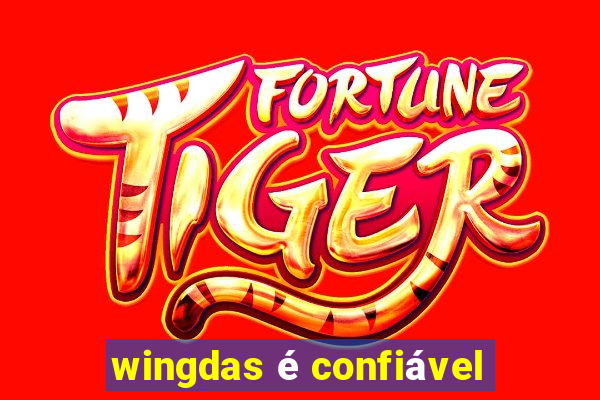 wingdas é confiável