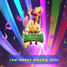 real money playing slots