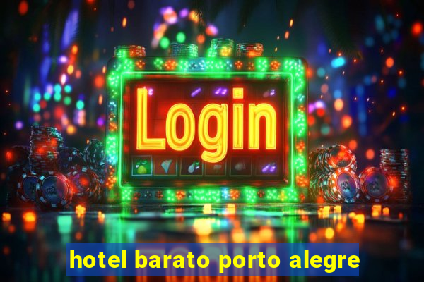 hotel barato porto alegre