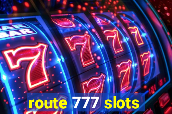 route 777 slots