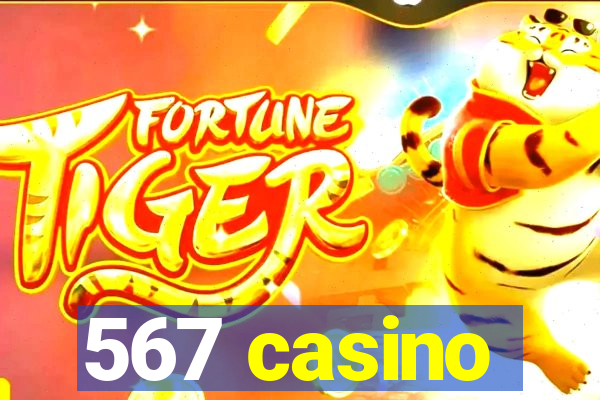 567 casino