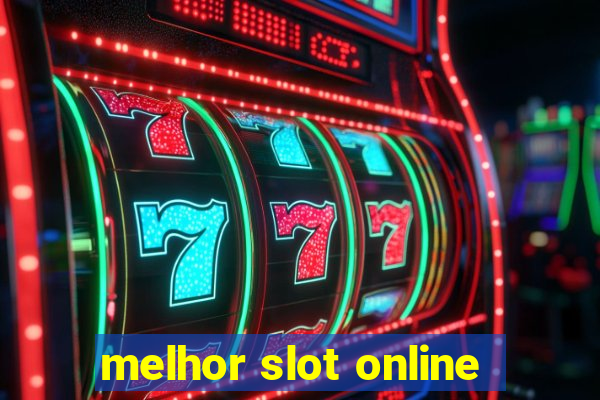 melhor slot online