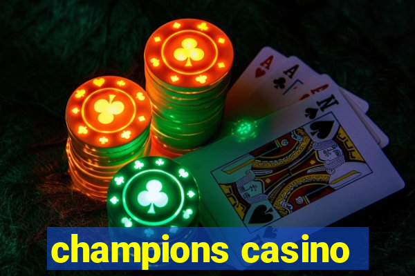 champions casino