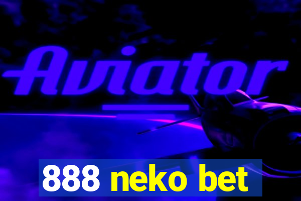 888 neko bet