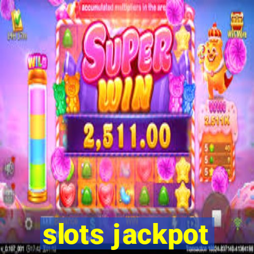 slots jackpot