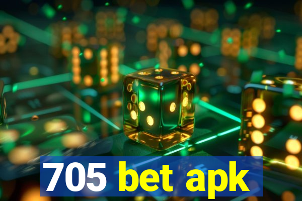 705 bet apk