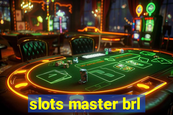 slots master brl