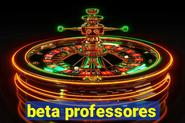 beta professores