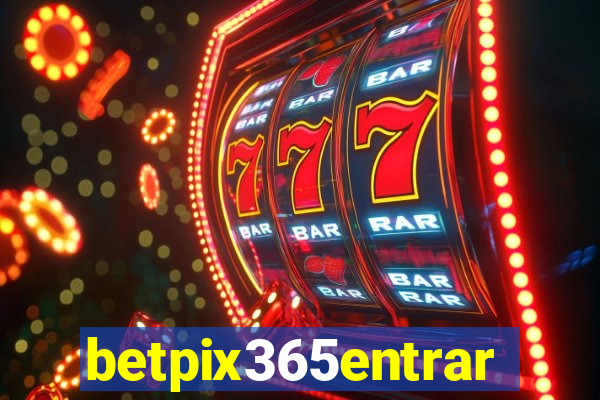 betpix365entrar