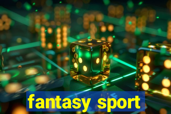 fantasy sport