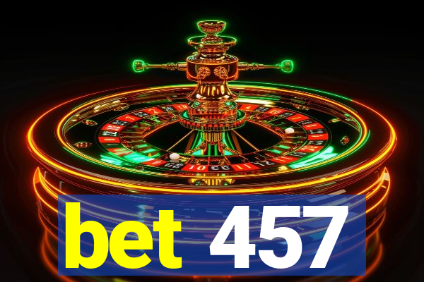 bet 457