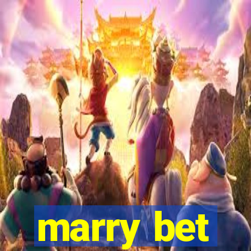 marry bet