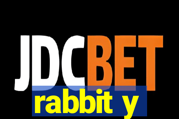 rabbit y