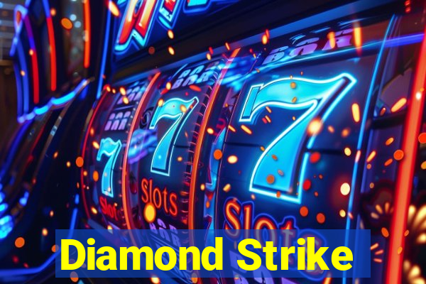 Diamond Strike