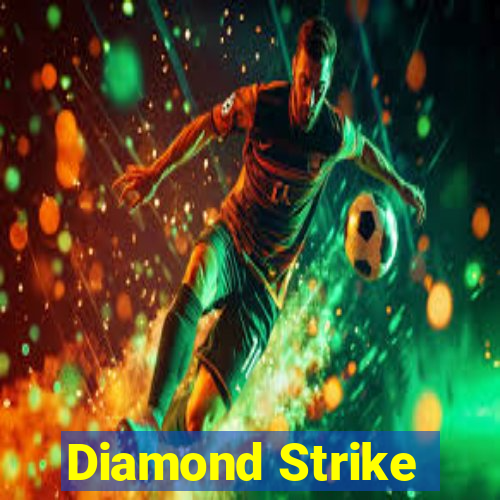 Diamond Strike