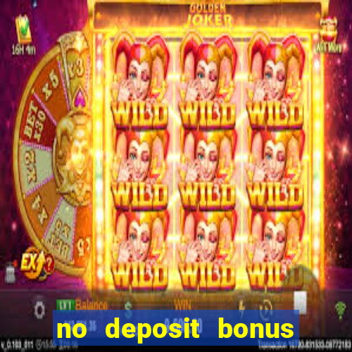 no deposit bonus online casino